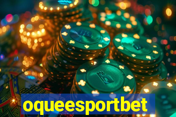 oqueesportbet