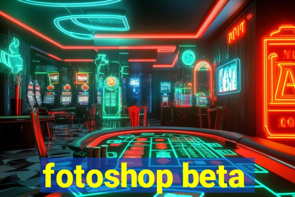 fotoshop beta