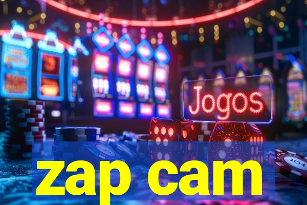 zap cam