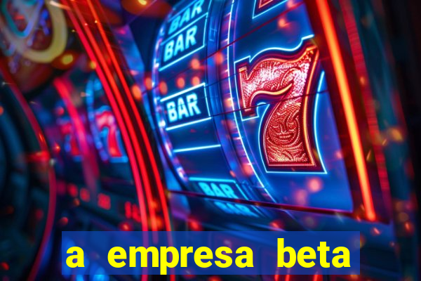 a empresa beta finalizou dezembro com 20 unidades