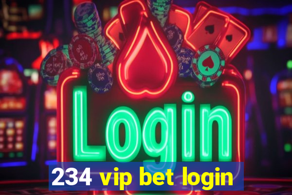 234 vip bet login