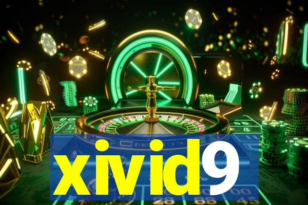 xivid9