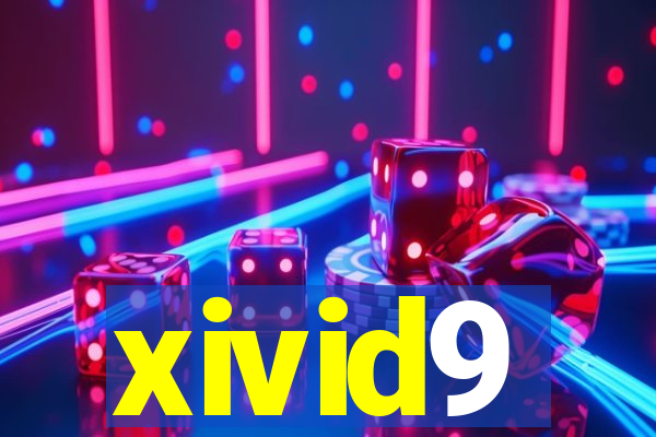 xivid9