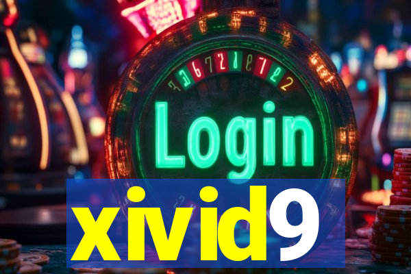 xivid9