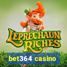 bet364 casino