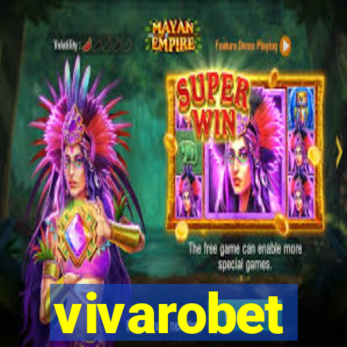 vivarobet