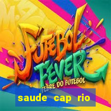 saude cap rio preto resultado