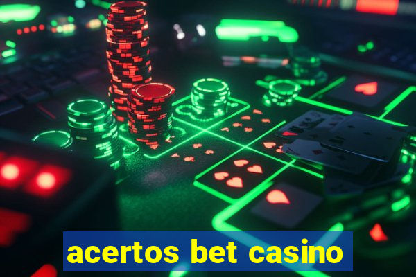 acertos bet casino