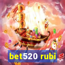 bet520 rubi