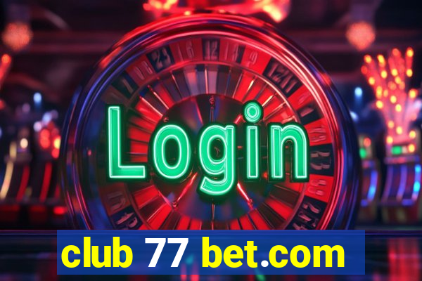 club 77 bet.com