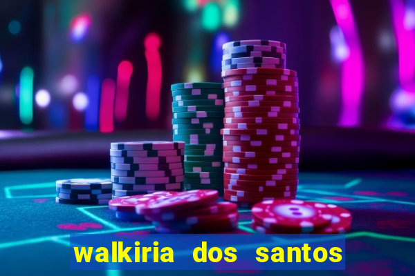 walkiria dos santos esposa de herodoto barbeiro