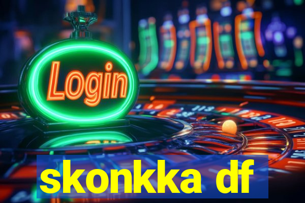 skonkka df