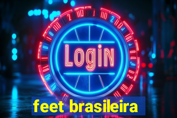 feet brasileira