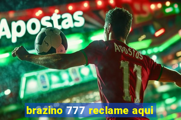 brazino 777 reclame aqui