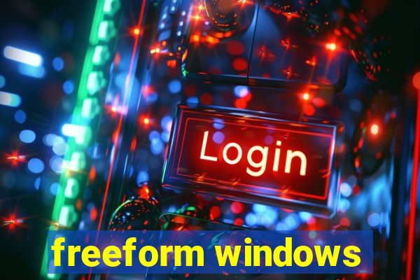 freeform windows