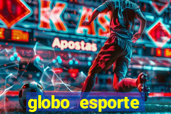 globo esporte absolutamente tudo sobre esporte enoticias pop