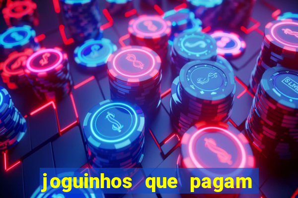 joguinhos que pagam de verdade