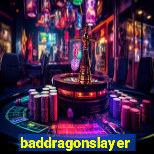 baddragonslayer