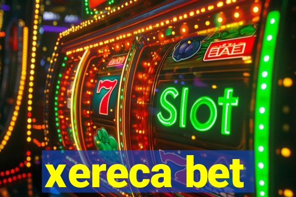 xereca bet