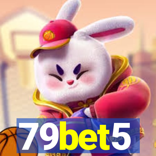 79bet5