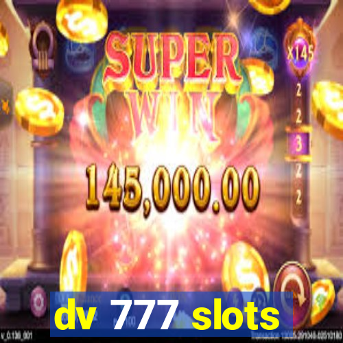 dv 777 slots