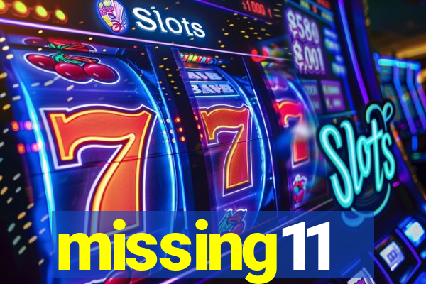 missing11