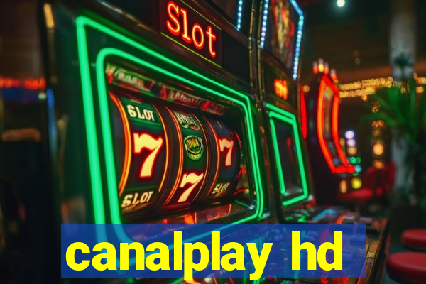 canalplay hd