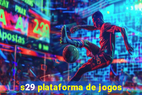 s29 plataforma de jogos