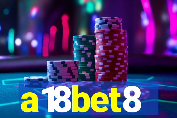 a18bet8