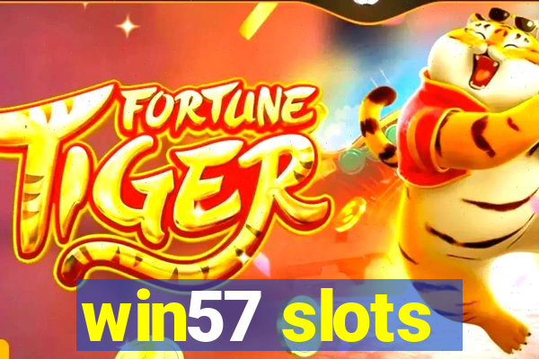 win57 slots