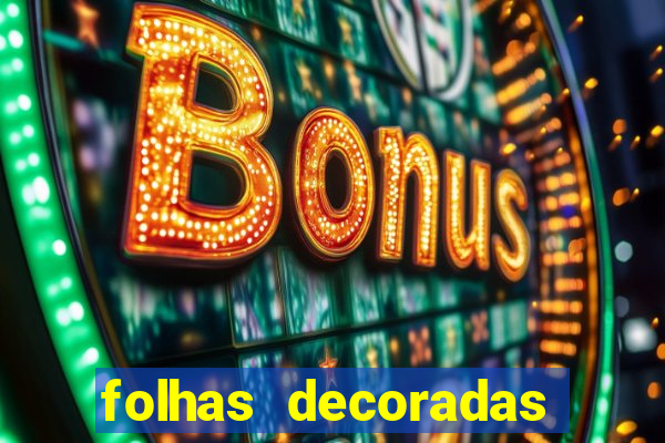 folhas decoradas para imprimir