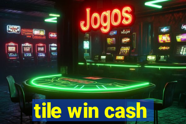 tile win cash