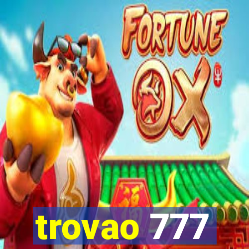 trovao 777