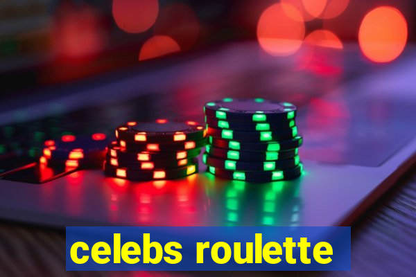 celebs roulette