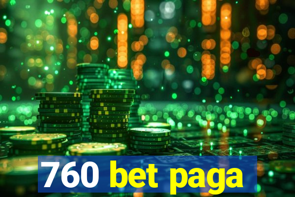 760 bet paga