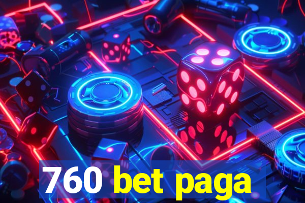 760 bet paga