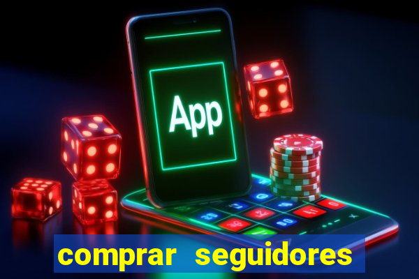 comprar seguidores para instagram barato