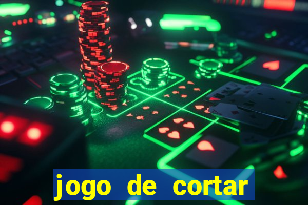 jogo de cortar frutas ganhar dinheiro