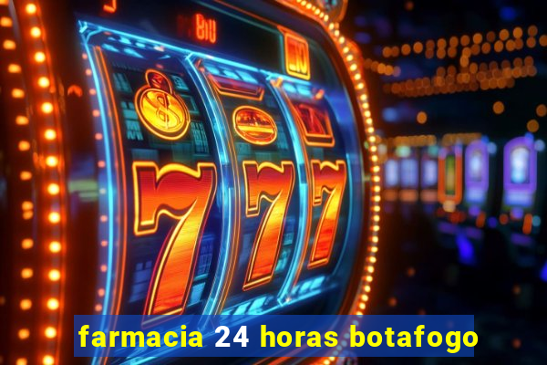 farmacia 24 horas botafogo