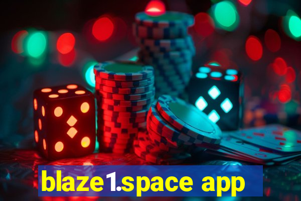 blaze1.space app