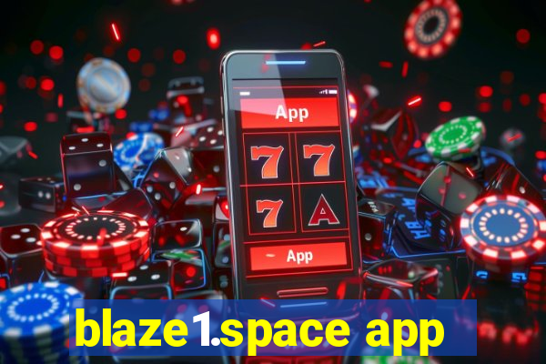 blaze1.space app