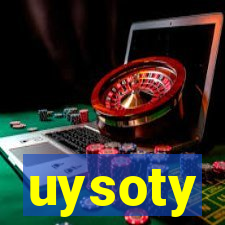 uysoty