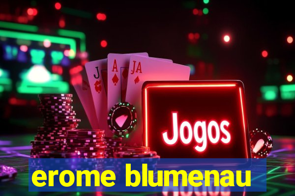 erome blumenau