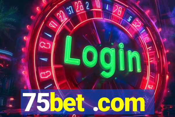 75bet .com