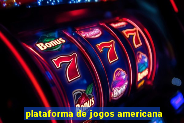 plataforma de jogos americana