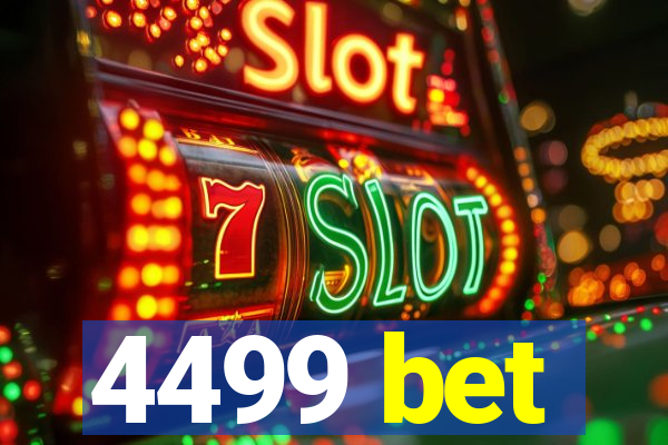 4499 bet