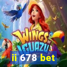 ii 678 bet