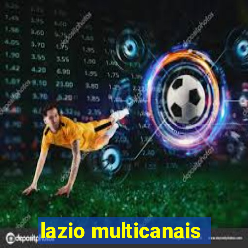 lazio multicanais