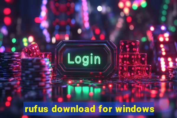 rufus download for windows