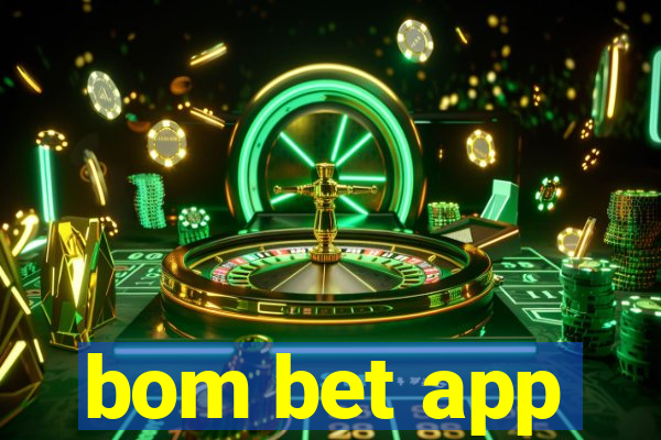 bom bet app